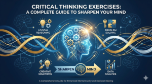 Read more about the article Critical Thinking Exercises: A Complete Guide to Sharpen Your Mind